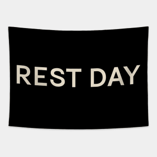 Rest Day On This Day Perfect Day Tapestry