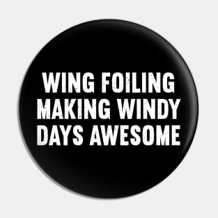 Wing Foiling Making Windy Days Awesome Pin