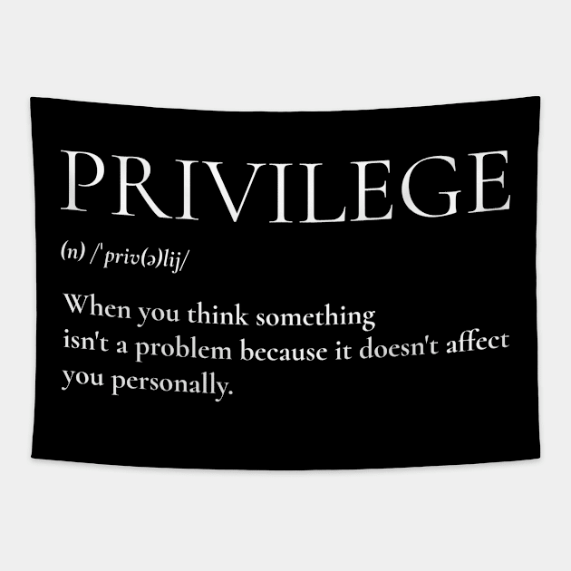 Privilege - Black Lives Matter Tapestry by Meme My Shirt Shop