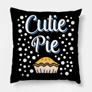 Cutie Pie ( Pie Day ) Pillow