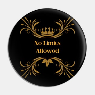 No Limits Allowed Pin