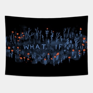 What If Tapestry