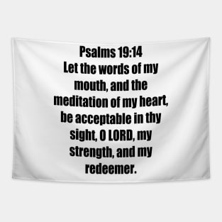 Psalm 19:14 King James Version (KJV) Bible Verse Typography Tapestry