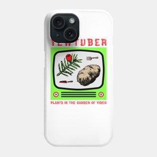 Yewtuber (Plants in the Garden of Video) Phone Case