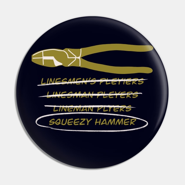 Electrician Humor Funny Squuezy Hammer Pin by The Trades Store