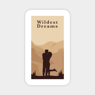 Wildest Dreams Magnet