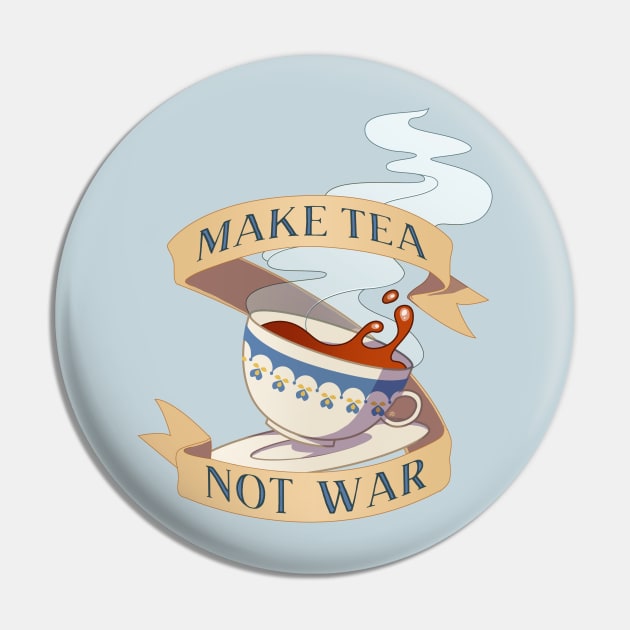 Make Tea Not War Pin by adamicoarts