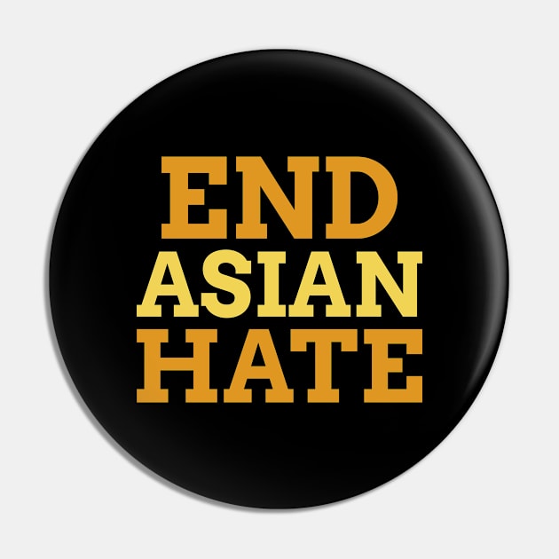 End Asian hate Pin by h-designz