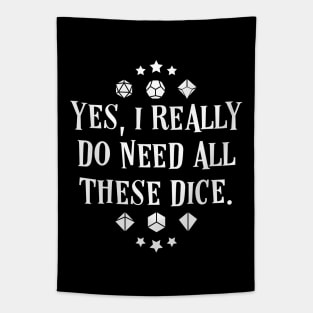 Polyhedral Dice Addict Yes I Really Do Need These Dice Meme Tabletop RPG Vault Tapestry