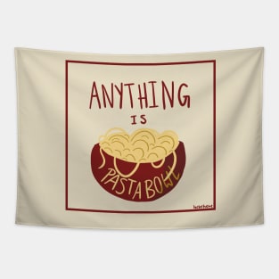 Anything is Pastabowl Tapestry