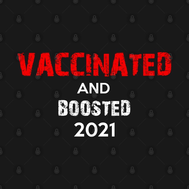 Vaccinated and Boosted 2021 by omirix