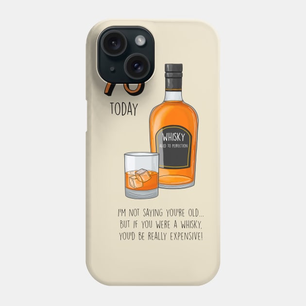 70 Today Whisky Phone Case by Poppy and Mabel