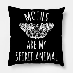 Moths are my spirit animal Pillow