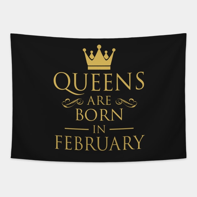 WOMEN BIRTHDAY QUEENS ARE BORN IN FEBRUARY Tapestry by dwayneleandro