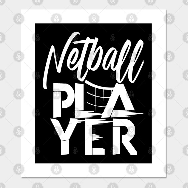 Player Netball Coach Netballer Team Netball Posters And Art Prints Teepublic