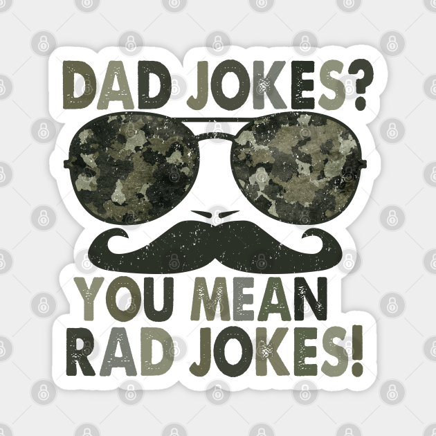 Dad jokes, you mean rad jokes; funny father's day gift; gift for dad