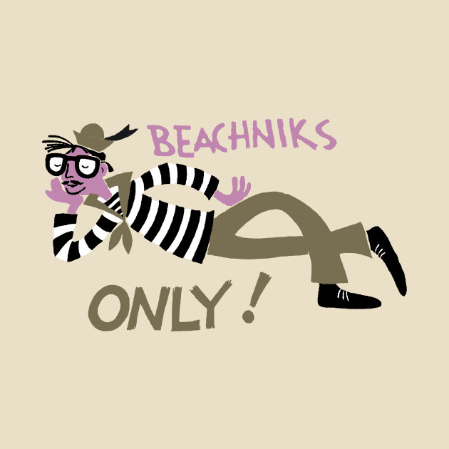 Beachniks Only by worksoflove