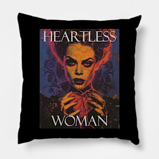 Heartless Woman Pillow