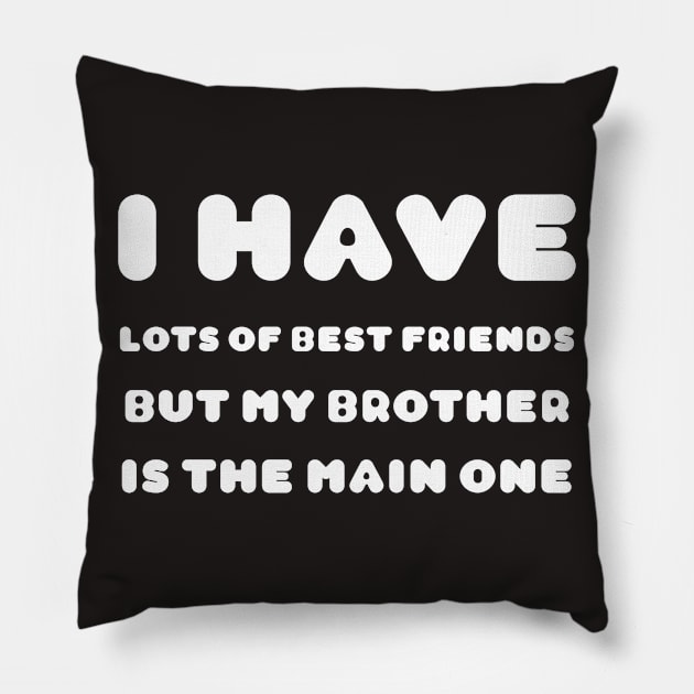 friendship quotes for brothers Pillow by mo_allashram