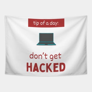 Tip of the day: don’t get hacked Tapestry