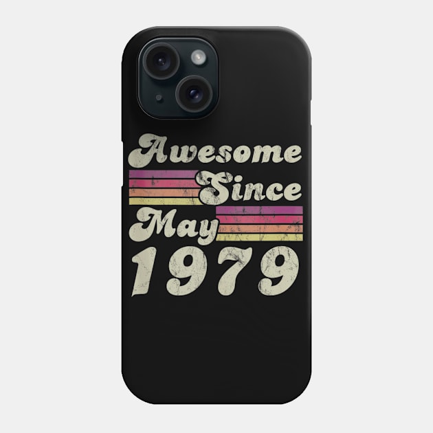 41th Birthday Awesome Since May 1979 Phone Case by bummersempre66