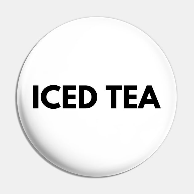 ICED TEA Pin by everywordapparel