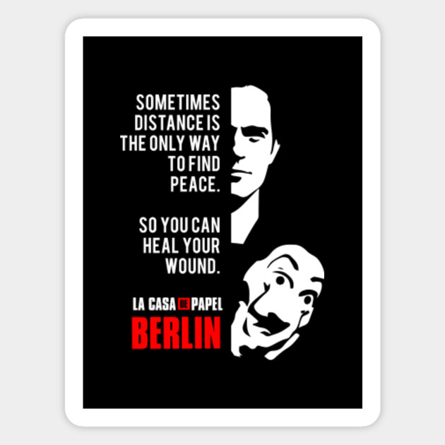 Money Heist La Casa De Papel Berlin Quote Money Heist Magnet Teepublic Au