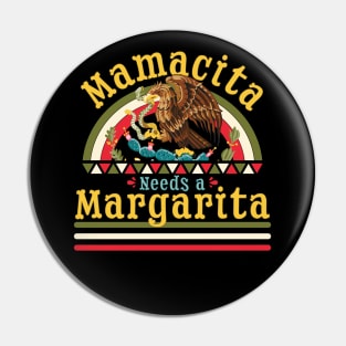 Mamacita Needs A Margarita Funny Cinco De Mayo Pin