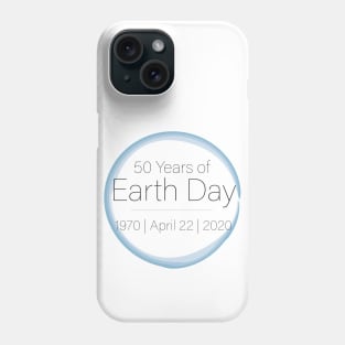 50 Years of Earth Day! Phone Case