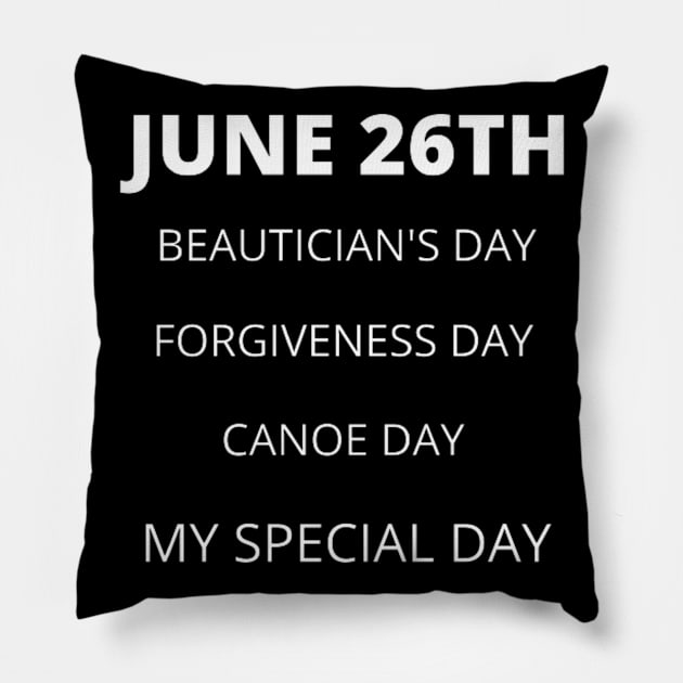 June 26th birthday, special day and the other holidays of the day. Pillow by Edwardtiptonart