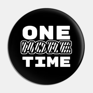 one more time | white Pin