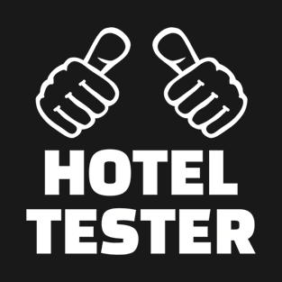 Hotel tester T-Shirt