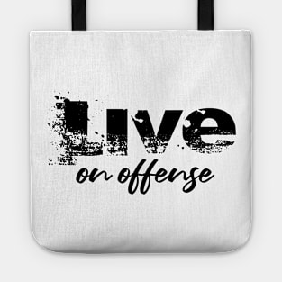 Live on Offense Motivational Workout Shirts Tote