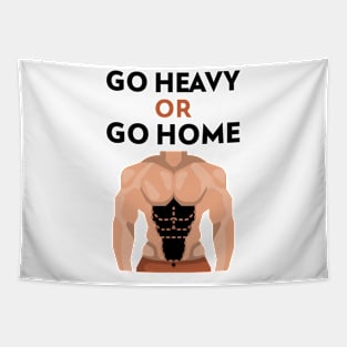 Go Heavy OR Go Home Tapestry