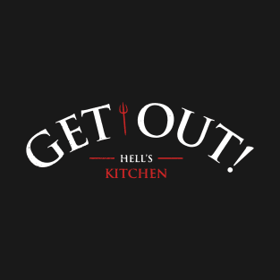 Get Out! T-Shirt