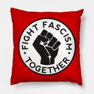 Fight Fascism Together Pillow