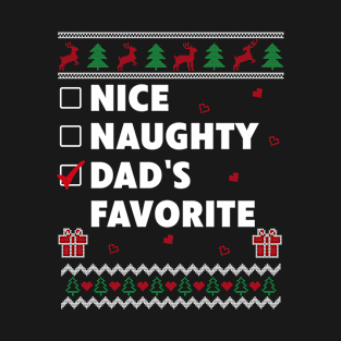 Nice Naughty List Ugly Christmas Design Dad's Favourite T-Shirt