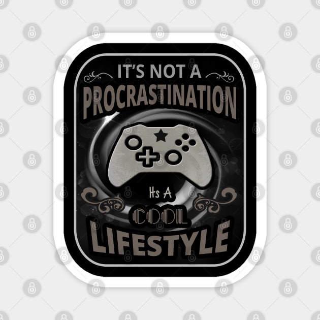 Game is a Lifestyle - Gamer Clothes Magnet by tatzkirosales-shirt-store