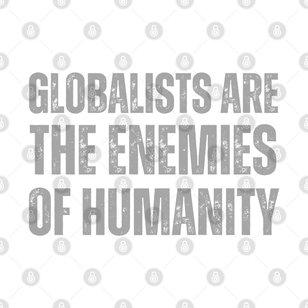 globalists are the enemies of humanity by la chataigne qui vole ⭐⭐⭐⭐⭐