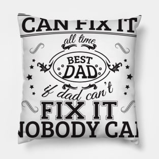 dad can fix it Pillow