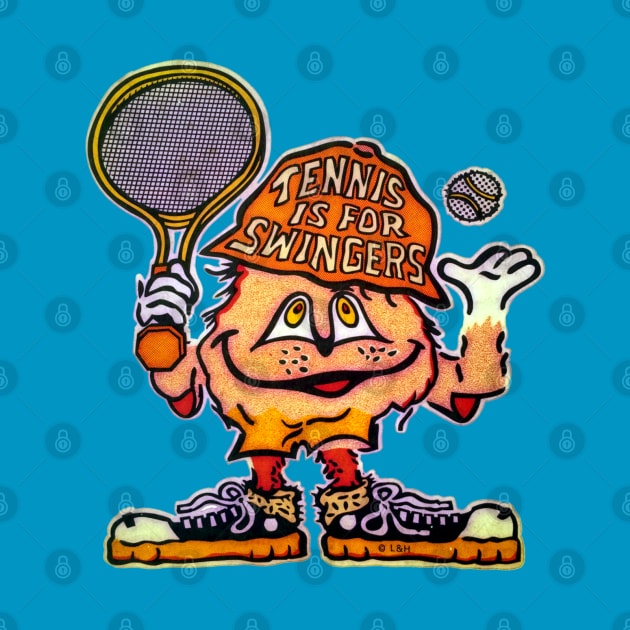 Tennis Is For Swingers by Pop Fan Shop