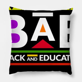 Black Lives Matter - Black and Educated Funny Shirt Pillow