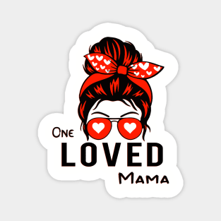 One Loved Mama Magnet