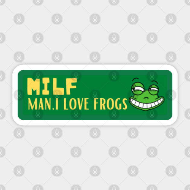 MILF: Man I Love Frogs Funny Frogs Vintage - Man I Love Frogs - Sticker