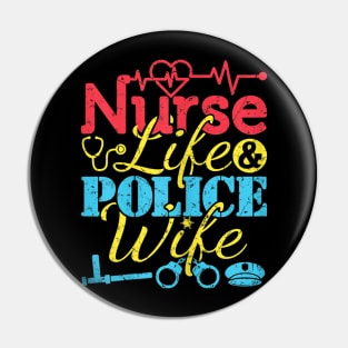 Nurse Life Police Wife Women Cop Police Officer Wife Pin