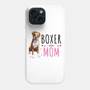 Boxer Mom,  Cute Boxer Lover Dog Owner Phone Case