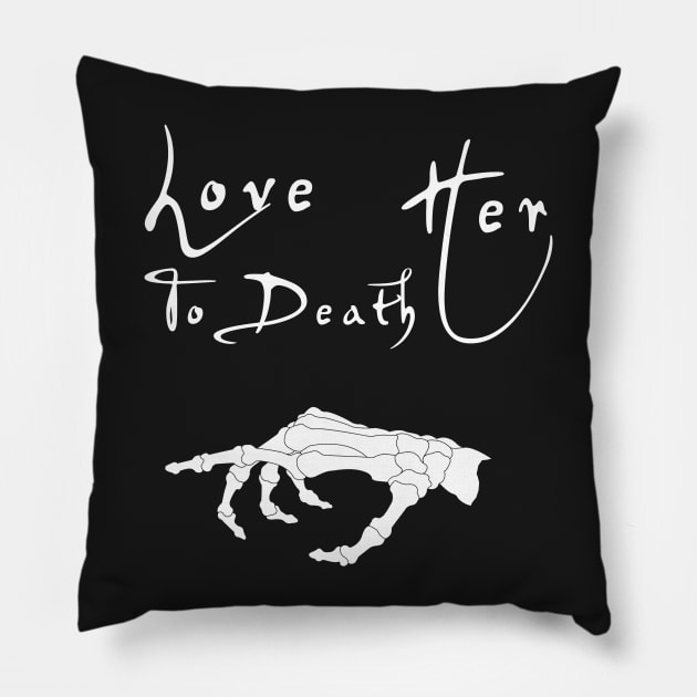 Love her Love him to death couple matching shirts Pillow by CMDesign