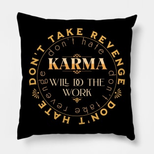 Don't Take Revenge Karma Quote Citation Inspiration Message Phrase Pillow