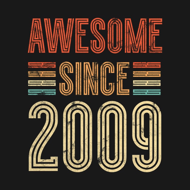 Awesome Since 2009 13th Birthday Retro by Teeium