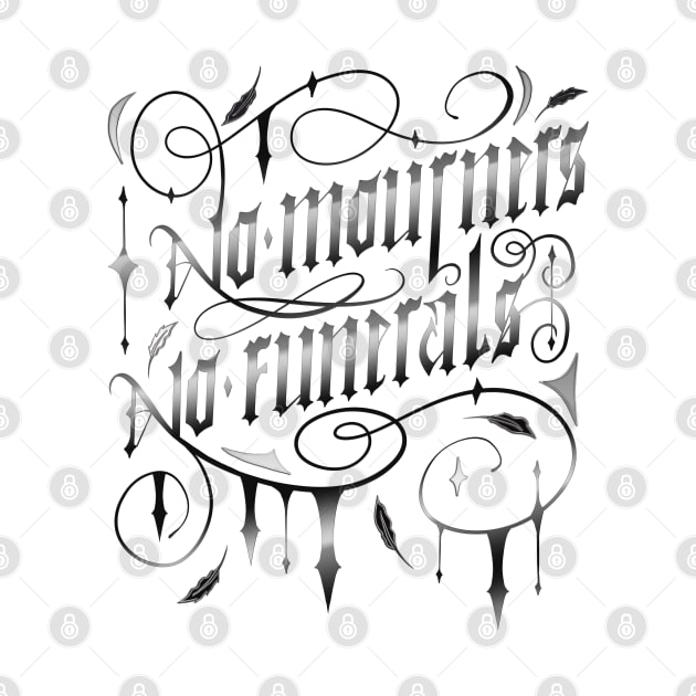 NO MOURNERS NO FUNERALS by Catarinabookdesigns